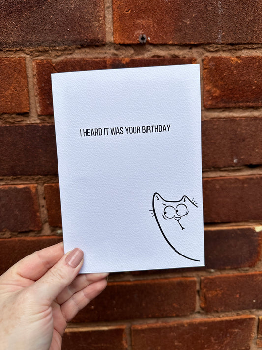 I heard it was your birthday Cat card