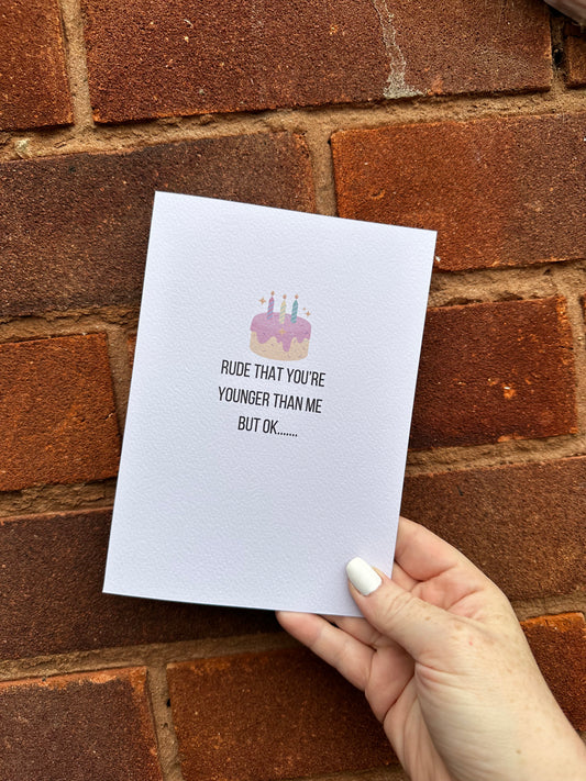 Younger than me Birthday card