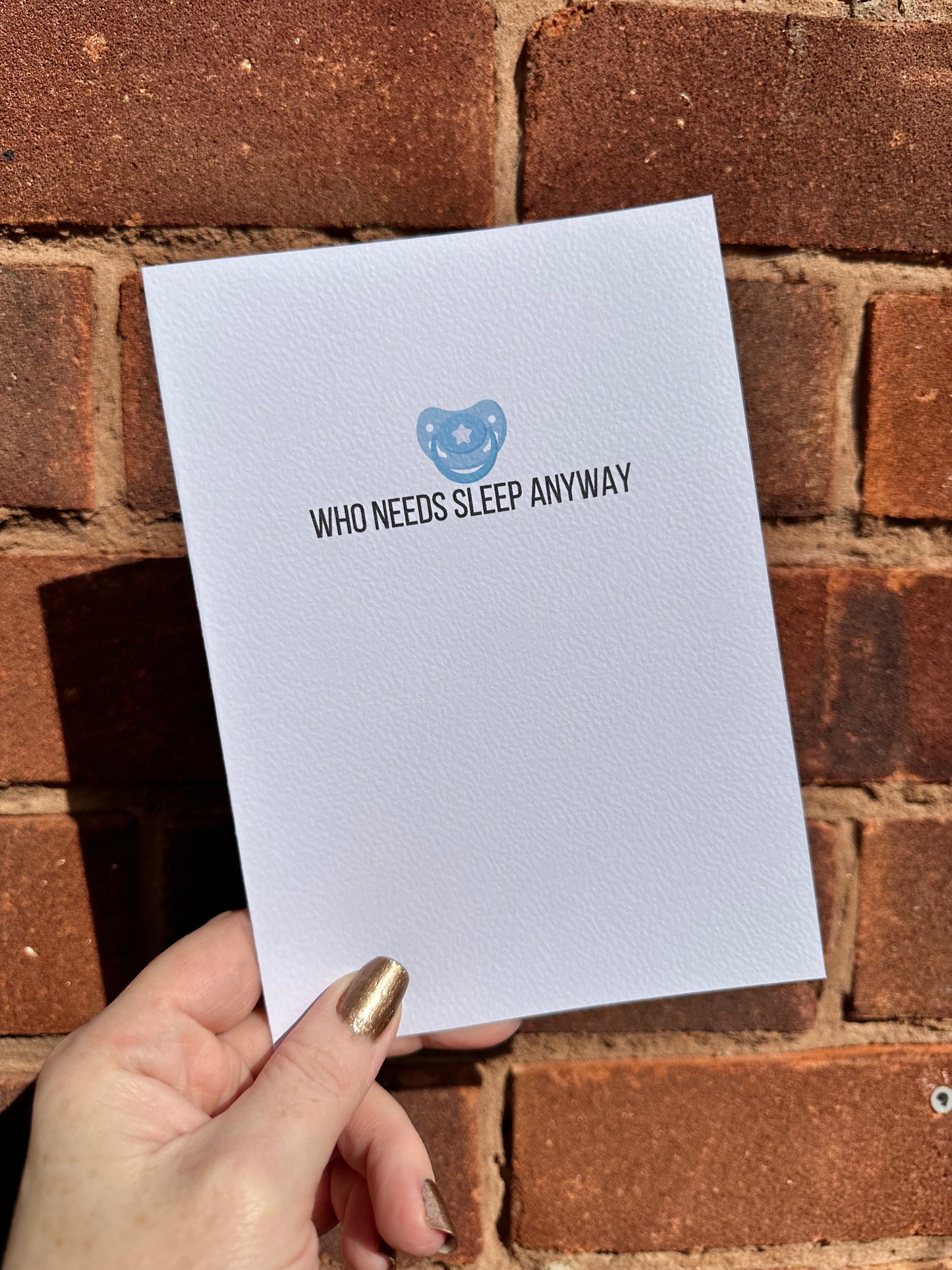 Who Needs Sleep baby card.