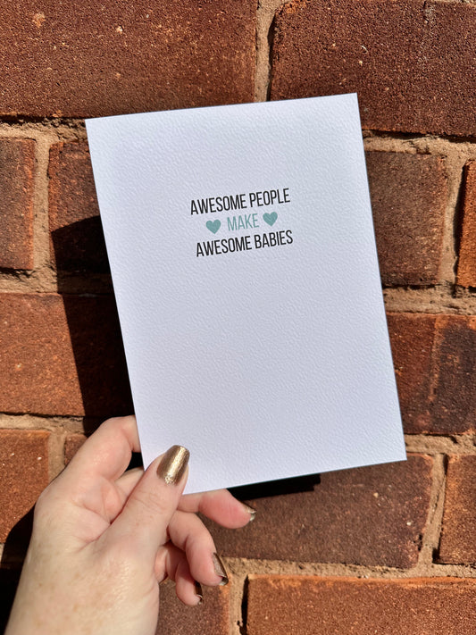 Awesome People Baby Card.