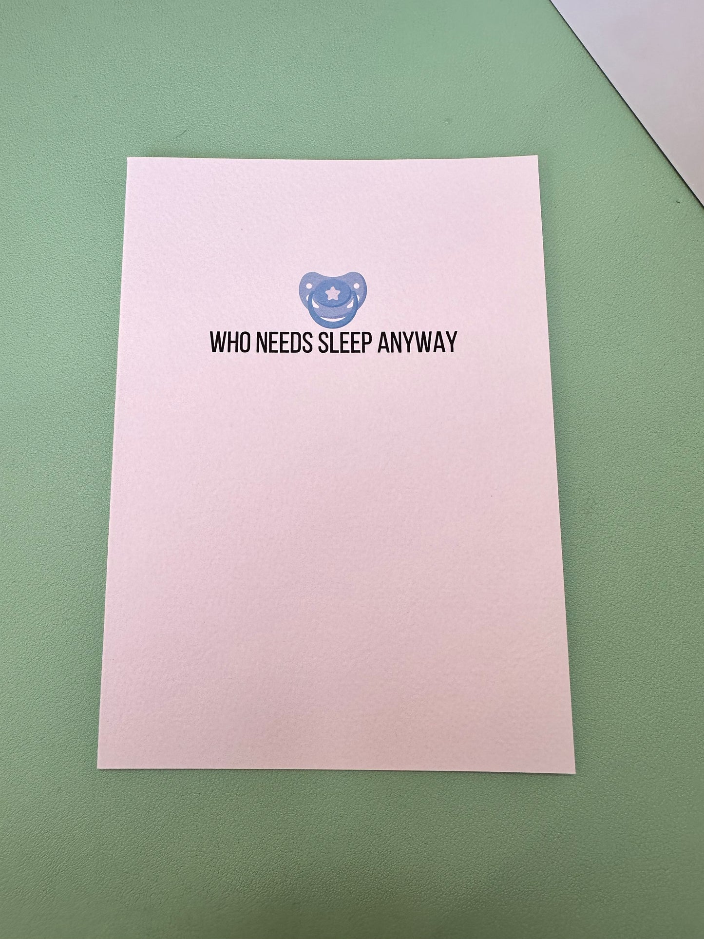 Who Needs Sleep baby card.